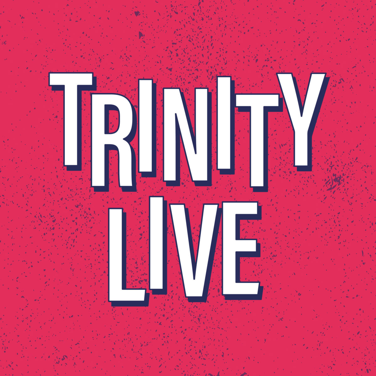 Trinity Live poster